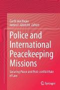 Police and International Peacekeeping Missions: Securing Peace and Post-Conflict Rule of Law