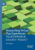 Researching Virtual Play Experiences: Visual Methods in Education Research
