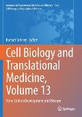 Cell Biology and Translational Medicine, Volume 13: Stem Cells in Development and Disease