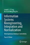 Information Systems Reengineering, Integration and Normalization: Heterogeneous Database Connectivity
