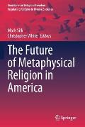 The Future of Metaphysical Religion in America