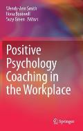 Positive Psychology Coaching in the Workplace