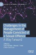 Challenges in the Management of People Convicted of a Sexual Offence: A Way Forward