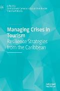 Managing Crises in Tourism: Resilience Strategies from the Caribbean