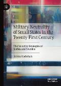 Military Neutrality of Small States in the Twenty-First Century: The Security Strategies of Serbia and Sweden