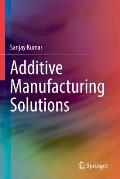 Additive Manufacturing Solutions