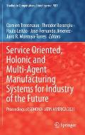 Service Oriented, Holonic and Multi-Agent Manufacturing Systems for Industry of the Future: Proceedings of Sohoma Latin America 2021