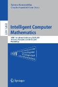 Intelligent Computer Mathematics: 14th International Conference, CICM 2021, Timisoara, Romania, July 26-31, 2021, Proceedings