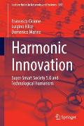 Harmonic Innovation: Super Smart Society 5.0 and Technological Humanism