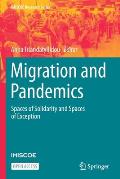 Migration and Pandemics: Spaces of Solidarity and Spaces of Exception