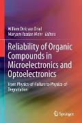 Reliability of Organic Compounds in Microelectronics and Optoelectronics: From Physics-Of-Failure to Physics-Of-Degradation