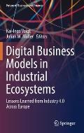 Digital Business Models in Industrial Ecosystems: Lessons Learned from Industry 4.0 Across Europe