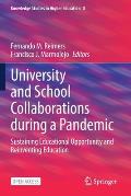 University and School Collaborations During a Pandemic: Sustaining Educational Opportunity and Reinventing Education