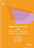 Higher Education and Love: Institutional, Pedagogical and Personal Trajectories