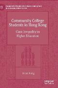 Community College Students in Hong Kong: Class Inequality in Higher Education