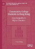 Community College Students in Hong Kong: Class Inequality in Higher Education