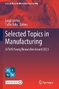 Selected Topics in Manufacturing: Aitem Young Researcher Award 2021