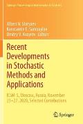 Recent Developments in Stochastic Methods and Applications: Icsm-5, Moscow, Russia, November 23-27, 2020, Selected Contributions