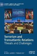 Terrorism and Transatlantic Relations: Threats and Challenges