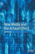 New Media and the Artaud Effect