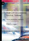 Post-Covid Economic Revival, Volume I: Sectors, Institutions, and Policy