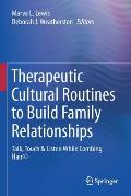 Therapeutic Cultural Routines to Build Family Relationships: Talk, Touch & Listen While Combing Hair(c)