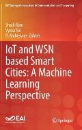 Iot and Wsn Based Smart Cities: A Machine Learning Perspective