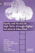 Equity and Access to High Skills Through Higher Vocational Education