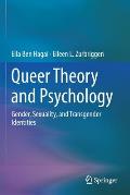 Queer Theory and Psychology: Gender, Sexuality, and Transgender Identities