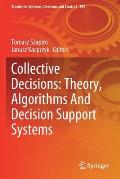 Collective Decisions: Theory, Algorithms and Decision Support Systems