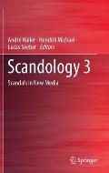Scandology 3: Scandals in New Media