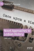 Novel Approaches to Lesbian History