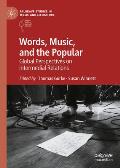 Words, Music, and the Popular: Global Perspectives on Intermedial Relations