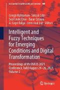 Intelligent and Fuzzy Techniques for Emerging Conditions and Digital Transformation: Proceedings of the Infus 2021 Conference, Held August 24-26, 2021