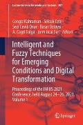 Intelligent and Fuzzy Techniques for Emerging Conditions and Digital Transformation: Proceedings of the Infus 2021 Conference, Held August 24-26, 2021