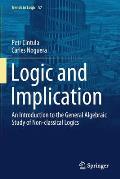 Logic and Implication: An Introduction to the General Algebraic Study of Non-Classical Logics