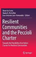 Resilient Communities and the Peccioli Charter: Towards the Possibility of an Italian Charter for Resilient Communities