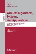 Wireless Algorithms, Systems, and Applications: 16th International Conference, Wasa 2021, Nanjing, China, June 25-27, 2021, Proceedings, Part III