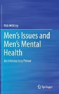 Men's Issues and Men's Mental Health: An Introductory Primer