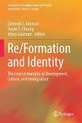 Re/Formation and Identity: The Intersectionality of Development, Culture, and Immigration