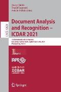 Document Analysis and Recognition - Icdar 2021: 16th International Conference, Lausanne, Switzerland, September 5-10, 2021, Proceedings, Part I