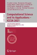 Computational Science and Its Applications - Iccsa 2021: 21st International Conference, Cagliari, Italy, September 13-16, 2021, Proceedings, Part I