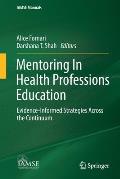 Mentoring in Health Professions Education: Evidence-Informed Strategies Across the Continuum