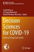 Decision Sciences for Covid-19: Learning Through Case Studies