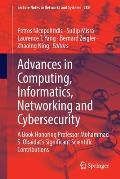 Advances in Computing, Informatics, Networking and Cybersecurity: A Book Honoring Professor Mohammad S. Obaidat's Significant Scientific Contributions