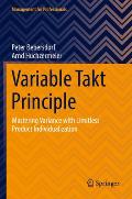 Variable Takt Principle: Mastering Variance with Limitless Product Individualization