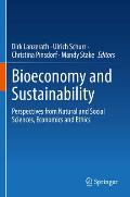Bioeconomy and Sustainability: Perspectives from Natural and Social Sciences, Economics and Ethics
