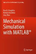 Mechanical Simulation with Matlab(r)