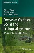 Forests as Complex Social and Ecological Systems: A Festschrift for Chadwick D. Oliver
