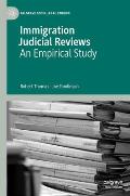 Immigration Judicial Reviews: An Empirical Study